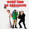 WEEK-END DE DEBAUCHE